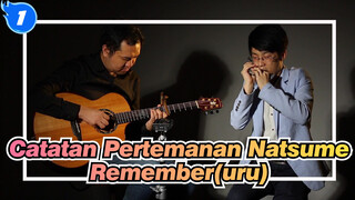 Catatan Pertemanan Natsume
Remember(uru)_1