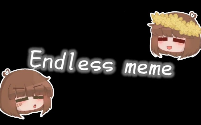 【gacha/Undertale 】Endless meme