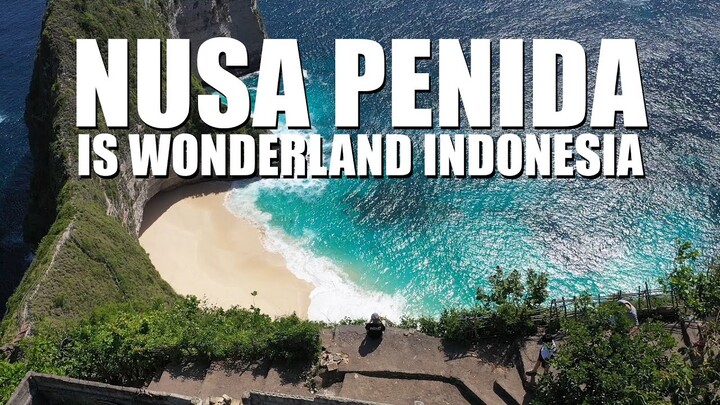 NUSA PENIDA IS WONDERLAND INDONESIA | PART 2