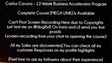 Carlos Corona Course 12-Week Business Accelerator Program download