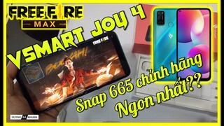 Garena Free Fire | Test VSmart Joy 4 Snap 665 Chính Hãng Rẻ Nhất Chỉ Hơn 3 Triệu Chơi Free Fire Max