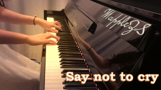 Cover Piano Solo「Won't Cry」