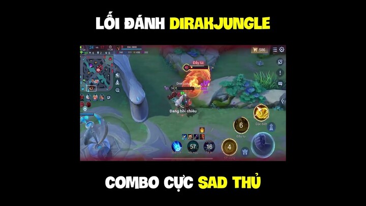 DirakJungle lối đánh Sad Thủ combo không lối thoát