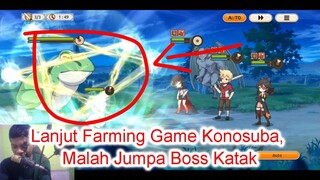 Lanjut Farming Game Konosuba..... Malah Jumpa Boss Katak