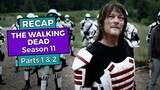 The Walking Dead: Season 11 Parts 1 & 2 RECAP