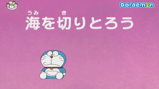 [S3] doraemon tiếng việt - cắt biển đem về nhà