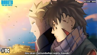 BORUTO MEMUNDURKAN WAKTU DAN MISI BALAS DENDAM ! - Boruto Two Blue Vortex 20 Part 86