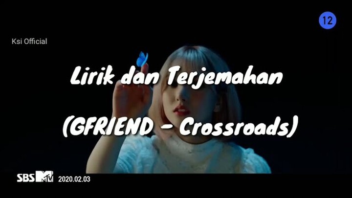 Lirik lagu GFRIEND - Crossroads Terjemahan indonesia