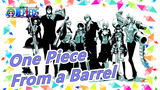 [One Piece] It All Starts From a Barrel