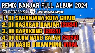 DJ BANJAR FULL ALBUM 2024 | DJ SARANJANA VIRAL TIK TOK | DJ NASIB DIKAMPUNG REMIX FULL BASS TERBARU