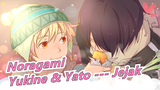 [Noragami / MAD Lukisan Tangan] Yukine & Yato --- Jejak