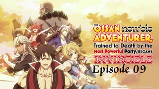 (EP-09) The Ossan Newbie Adventurer, Trained to Death by the Most Powerful Party, Became [ENG SUB]