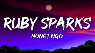 Monét Ngo - Ruby Sparks (Lyrics) | I saw you in my dreams