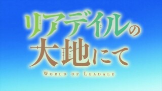 In the Land of Leadale EP.8