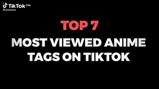 Most Popular anime on tiktok views