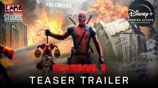 Deadpool 3 - Official Trailer