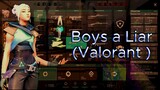 Boys a Liar (Valorant Montage)