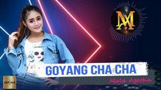 GOYANG CHA CHA cover Song Mala Agatha | Lirik Video