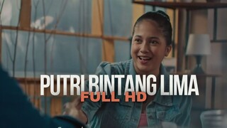 PUTRI BINTANG LIMA | FULL HD