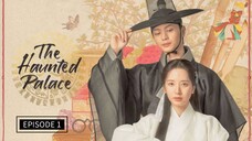 THE HAUNTED PALACE EPISODE 1 | ENG SUB