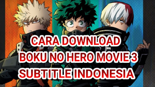 BOKU NO HERO MOVIE 3 SUBTITLE INDONESIA