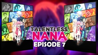 EP.7 Talentless Nana