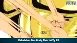 Kekalahan Don Kreig Oleh Luffy Part 1