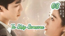 To Ship Someone (2023) Eps 03 Sub indo