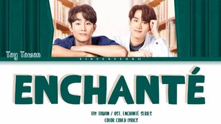 Enchanté ( Enchanté the series ) ost - Tay tawan