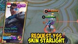 BANG PAKE YSS SKIN STARLIGHT DONG! REQUEST DARI KALIAN YG DITUNGGU TUNGGU! | TOP GLOBAL YSS - MLBB