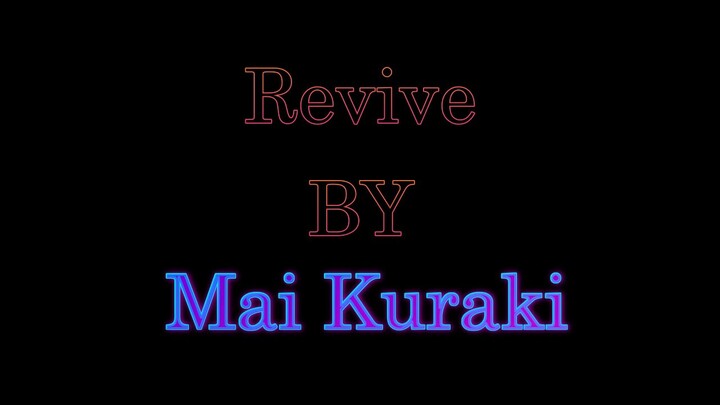 Revive By Mai Kuraki