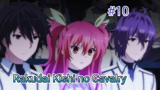 [720P] Rakudai Kishi no Cavalry Episode 10 [SUB INDO]