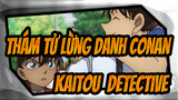 Thám tử lừng danh Conan
Kaitou & Detective