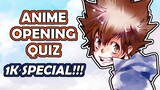 Anime Opening Quiz | (My Favorite Anime Openings Edition) | (1000 Subscriber Special!!!)