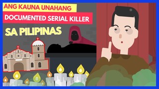 Ang kauna unahang documented serial killer sa Pilipinas