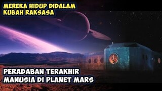 Manusia Terakhir Yang Membangun Peradaban Di Planet Mars