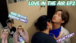 (THE TENSION!!) Love in The Air บรรยากาศรัก เดอะซีรีส์ Ep2 - REACTION