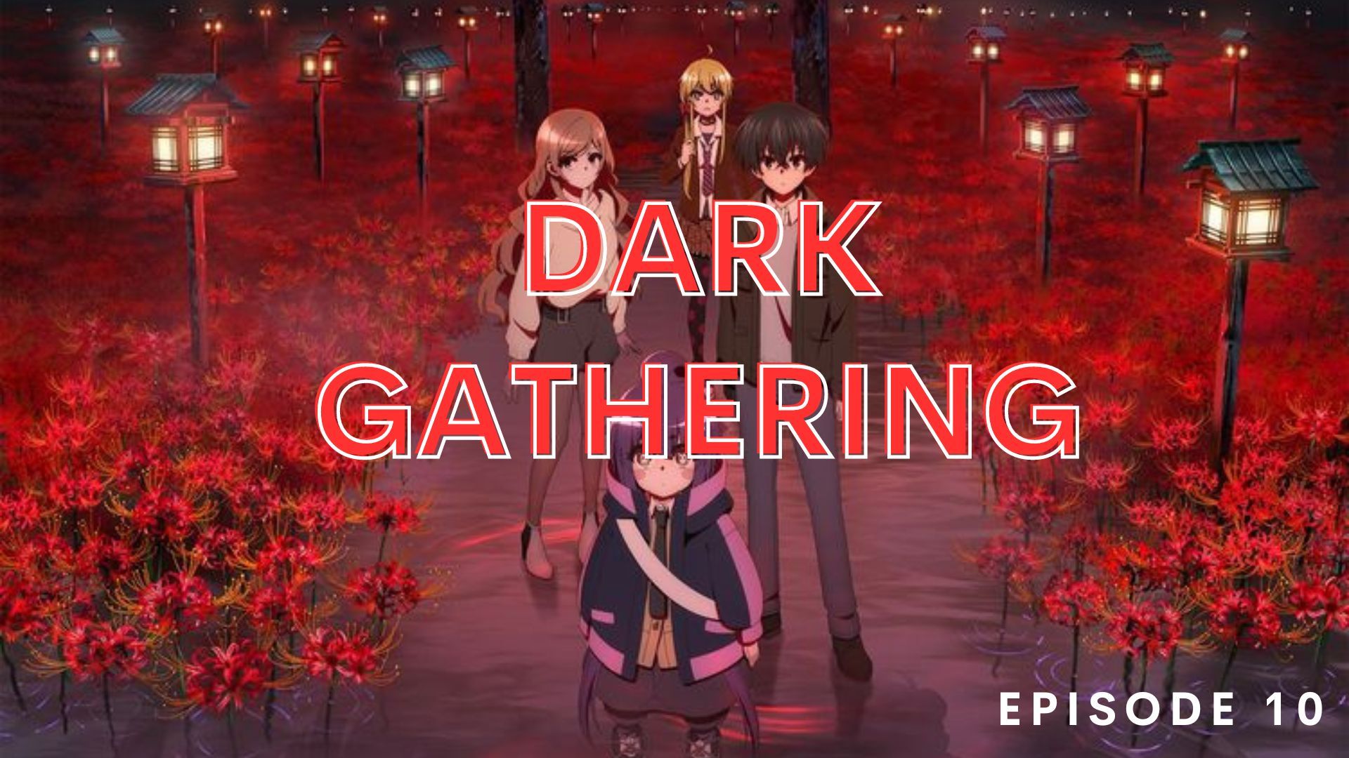 Dark Gathering episode 6 - BiliBili