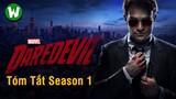 Tóm Tắt Daredevil (Hiệp Sĩ Mù) | Season 1