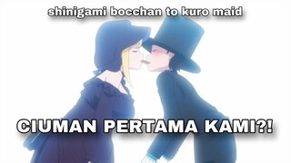 CIUMAN PERTAMA KALI?! - SHINIGAMI BOCCHAN TO KURO MAID  [ DUB INDO ]