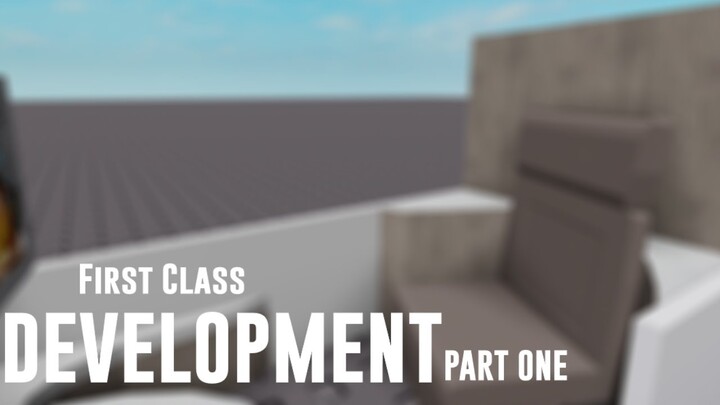 [ROBLOX] Creating a First Class Seat PART 1
