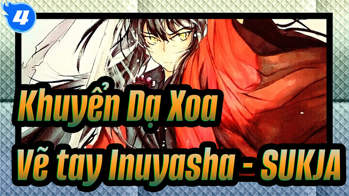 [Khuyển Dạ Xoa/Vẽ tay] Vẽ bằng bút marker - Inuyasha - Bản vẽ của SUKJA_4