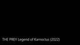 The Prey - Legend of Karnoctus (2022)