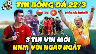 NHM Vui Ngây Ngất Khi Thầy Park Đón Hàng Loạt Tin Vui Về Lực Lượng Sáng 22/3...Điều Diệu Kỳ Đã Đến