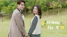 Hi Venus (2022)  Eps 18  Sub Indo