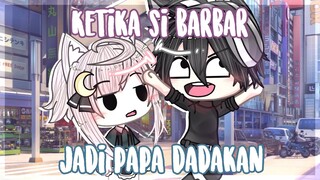 Ketika Si Barbar Jadi Papa Dadakan?! | GLMM Indonesia