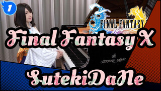 [Final Fantasy X] OST SutekiDaNe, Piano Ru_1