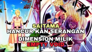 SAITAMA HANCUR KAN DIMENSION MILIK EMPTY VOID HANYA DENGAN 2 JARI [OPM 209]