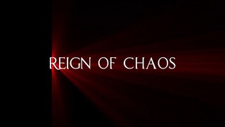 REIGN OF CHAOS 2022