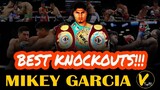 10 Mikey Garcia Greatest knockouts